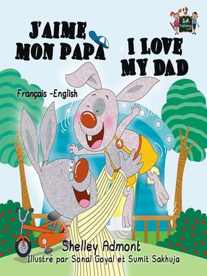 cover image of J'aime mon papa I Love My Dad (French English Bilingual Children's Book)